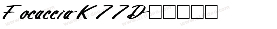 Focaccia-K77D字体转换