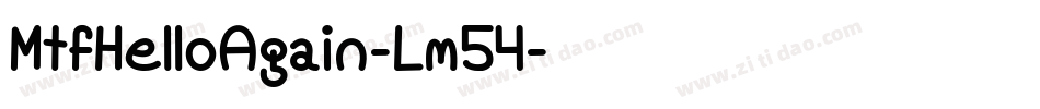 MtfHelloAgain-Lm54字体转换