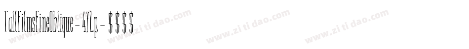 TallFilmsFineOblique-47Lp字体转换
