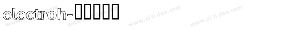 electroh字体转换