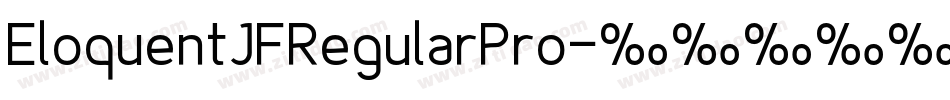 EloquentJFRegularPro字体转换 EloquentJFRegularPro字体转换