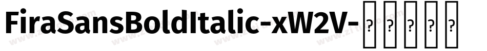 FiraSansBoldItalic-xW2V字体转换