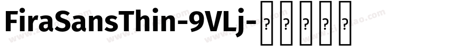 FiraSansThin-9VLj字体转换