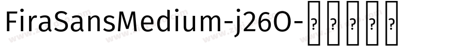 FiraSansMedium-j26O字体转换