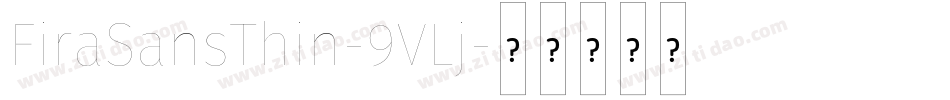 FiraSansThin-9VLj字体转换