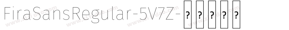 FiraSansRegular-5V7Z字体转换
