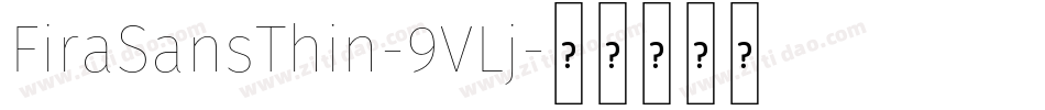 FiraSansThin-9VLj字体转换