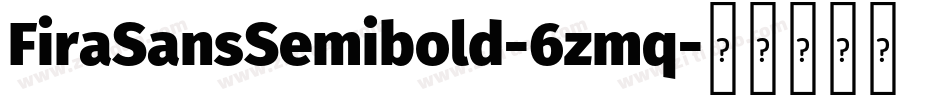 FiraSansSemibold-6zmq字体转换