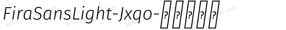 FiraSansLight-Jxqo字体转换