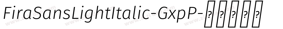 FiraSansLightItalic-GxpP字体转换