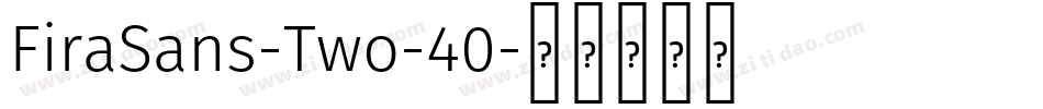 FiraSans-Two-40字体转换