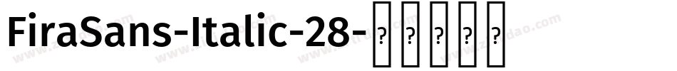 FiraSans-Italic-28字体转换