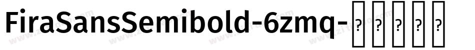 FiraSansSemibold-6zmq字体转换