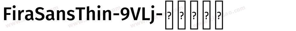 FiraSansThin-9VLj字体转换