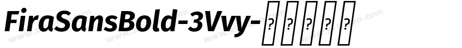 FiraSansBold-3Vvy字体转换
