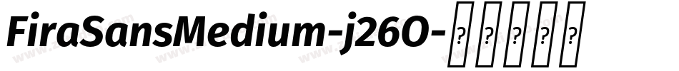 FiraSansMedium-j26O字体转换