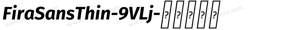 FiraSansThin-9VLj字体转换