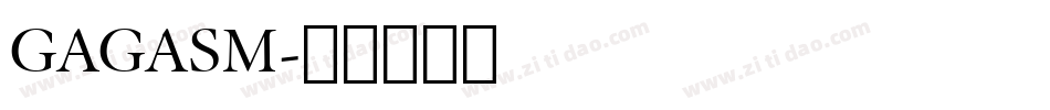 GAGASM字体转换