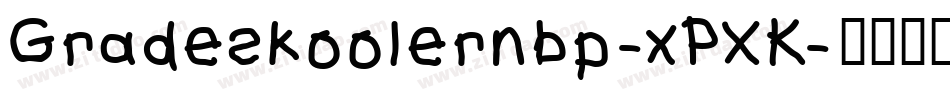 Gradeskoolernbp-xPXK字体转换
