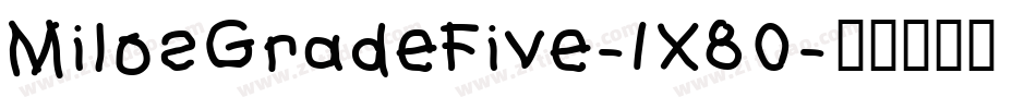 MilosGradeFive-1X80字体转换