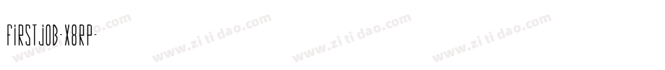 FirstJob-X8rP字体转换
