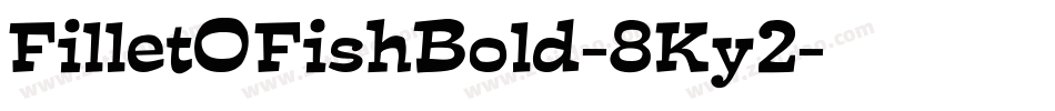 FilletOFishBold-8Ky2字体转换