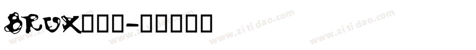 BRUX生成器字体转换