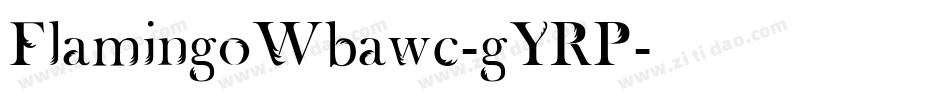 FlamingoWbawc-gYRP字体转换
