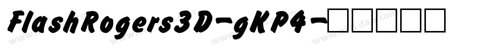 FlashRogers3D-gKP4字体转换