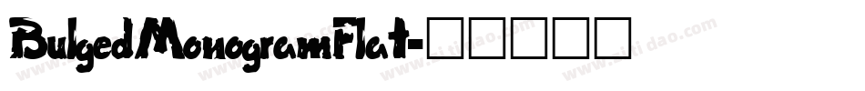 BulgedMonogramFlat字体转换