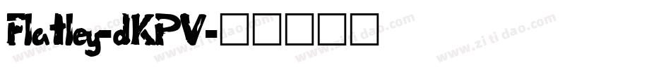 Flatley-dKPV字体转换