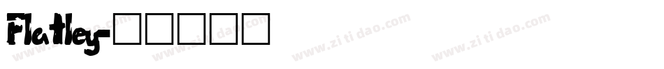 Flatley字体转换