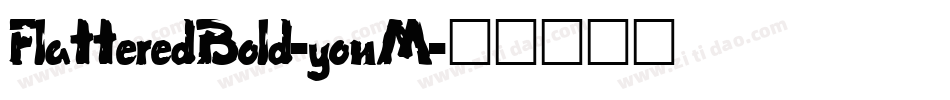 FlatteredBold-yonM字体转换
