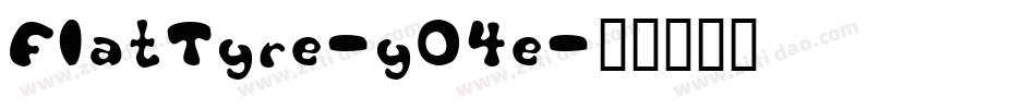 FlatTyre-y04e字体转换