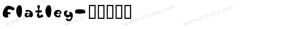 Flatley字体转换