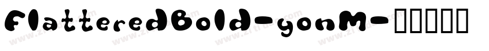 FlatteredBold-yonM字体转换