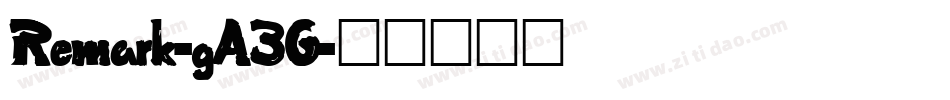 Remark-gA36字体转换