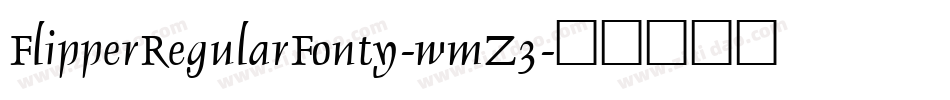 FlipperRegularFonty-wmZ3字体转换