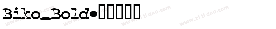 Biko_Bold字体转换