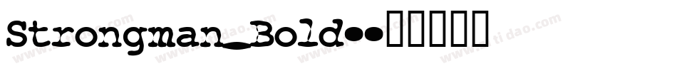 Strongman_Bold-字体转换