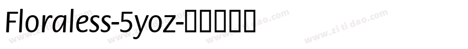 Floraless-5yoz字体转换