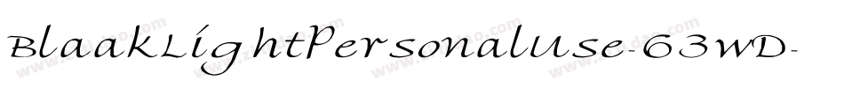 BlaakLightPersonalUse-63wD字体转换 BlaakLightPersonalUse-63wD字体转换