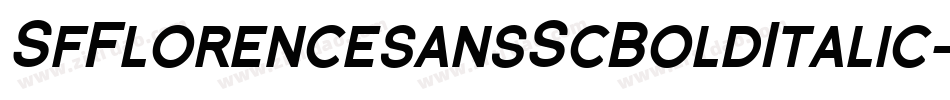 SfFlorencesansScBoldItalic-ayeR字体转换 SfFlorencesansScBoldItalic-ayeR字体转换
