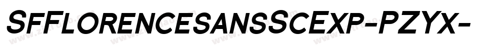 SfFlorencesansScExp-PZYx字体转换 SfFlorencesansScExp-PZYx字体转换