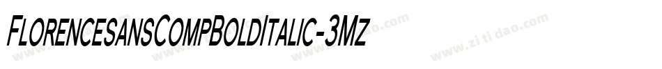 FlorencesansCompBoldItalic-3Mz字体转换