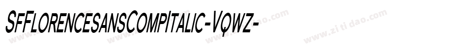 SfFlorencesansCompItalic-Vqwz字体转换 SfFlorencesansCompItalic-Vqwz字体转换