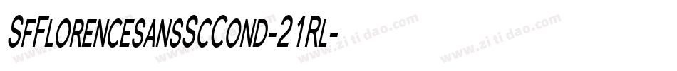 SfFlorencesansScCond-21Rl字体转换 SfFlorencesansScCond-21Rl字体转换