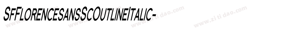 SfFlorencesansScOutlineItalic-ox2a字体转换 SfFlorencesansScOutlineItalic-ox2a字体转换