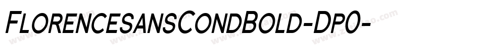 FlorencesansCondBold-Dp0字体转换