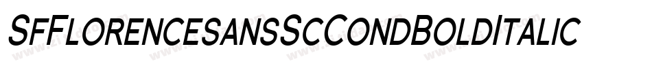 SfFlorencesansScCondBoldItalic-g21P字体转换 SfFlorencesansScCondBoldItalic-g21P字体转换